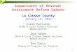 Department of Revenue Assessment Reform Update La Crosse County January 19, 2011 Carol Roessler