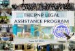 THE PNP LEGAL ASSISTANCE PROGRAM