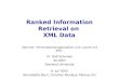 Ranked Information Retrieval on  XML Data