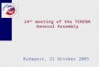 24 th  meeting of the TERENA General Assembly