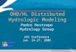 OHD/HL Distributed Hydrologic Modeling