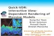 Quick-VDR:  Interactive View-Dependent Rendering of Massive Models