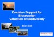 Decision Support for Biosecurity: Valuation of Biodiversity