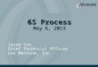 6S Process May 6, 2013