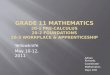 Grade 11 Mathematics 20-1 Pre-Calculus 20-2 Foundations 20-3 Workplace & Apprenticeship