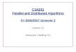 CS4231 Parallel and Distributed Algorithms AY 2006/2007 Semester 2