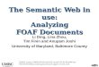 The Semantic Web in use: Analyzing FOAF Documents