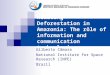 Reducing Deforestation in Amazonia: The rôle of information and communication technologies