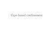 Type-based confinement