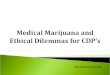 Medical Marijuana and Ethical Dilemmas for CDP’s