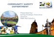 COMMUNITY SAFETY DEPARTMENT