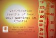Verification results of heat wave warnings in Croatia