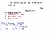 Introduction to Fortran 90/95                        by Stephen J. Chapman