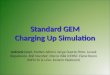 Standard GEM Charging Up Simulation