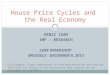 House Price Cycles and  the Real Economy