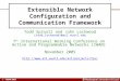Extensible Network Configuration and Communication Framework