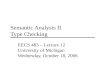 Semantic Analysis II  Type Checking