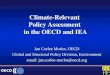 Climate-Relevant  Policy Assessment  in the OECD and IEA