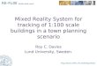 Mixed Reality System for tracking of 1:100 scale buildings in a town planning scenario