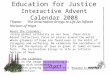 Education for Justice Interactive Advent Calendar 2008