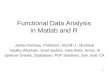 Functional Data Analysis  in Matlab and R