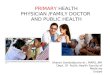 PRIMARY  HEALTH PHYSICIAN /FAMILY DOCTOR  AND PUBLIC HEALTH