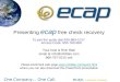 Presenting  ecap  free check recovery
