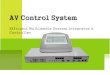 AV Control System Efficient Multimedia System Integrator & Controller