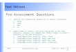 Pre-Assessment Questions  Identify the command that enables you to delete a directory? mkdir rmdir