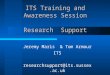 ITS Training and Awareness Session Research  Support