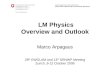 LM Physics Overview and Outlook