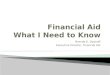 Financial Aid What I Need to Know