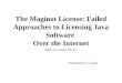 The Maginot License: Failed Approaches to Licensing Java Software  Over the Internet