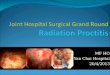 Joint Hospital Surgical Grand Round  Radiation Proctitis