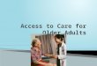 Access to Care for Older Adults