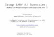 Group 1ARV AJ Summaries:  Making the Analyst/Judge’s task easy is one goal