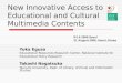 New Innovative Access to Educational and Cultural Multimedia Contents