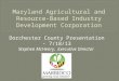 Maryland Agricultural and Resource-Based Industry Development Corporation