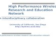 High Performance Wireless Research and Education Network