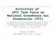 Activities of  IPCC Task Force on National Greenhouse Gas Inventories (TFI)