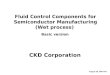Fluid Control Components for Semiconductor Manufacturing (Wet process)