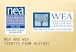 NEA and WEA  Tidbits From History