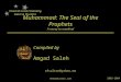 Muhammad: The Seal of the Prophets A mercy to mankind