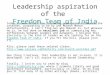 Leadership aspiration of the  Freedom Team of India