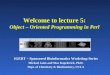 Welcome to lecture 5: Object – Oriented Programming in Perl