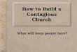 How to Build a Contagious Church