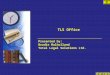 TLS Office Presented by: Brodie Mulholland Total Legal Solutions Ltd
