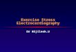 Exercise  Stress  Electrocardiography