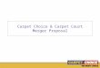 Carpet Choice & Carpet Court Merger Proposal