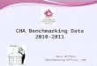 CHA Benchmarking Data 2010-2011